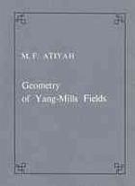 Geometry Of Yang Mills Fields (Publications Of The Scuola Normale Superiore)