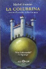 La colubrina ovvero L'assedio della fortuna