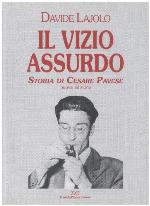 Il vizio assurdo : storia di Cesare Pavese