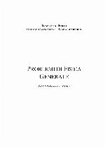 Problemi di fisica generale : elettromagnetismo, ottica