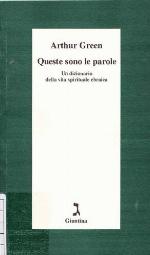 Queste sono le parole : un dizionario della vita spirituale ebraica
