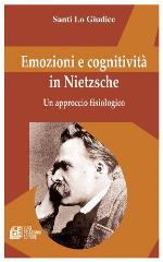 Emozioni e cognitività in Nietzsche : un approccio fisiologico