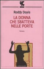 La donna che sbatteva nelle porte