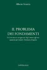 Il problema dei fondamenti : un'avventurosa navigazione dagli insiemi agli enti passando per Gödel e Tommaso d'Aquino