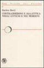 Contraddizione e dialettica negli antichi e nei moderni