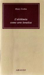L'alchimia come arte ieratica