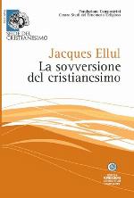 La sovversione del cristianesimo