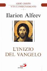 Gesù Cristo: vita e insegnamento. 1, L'inizio del Vangelo