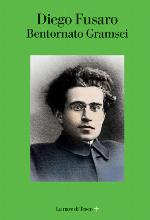 Bentornato Gramsci : undici tesi di filosofia della prassi