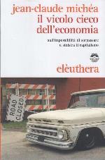 Il vicolo cieco dell'economia : sull'impossibilità di sorpassare a sinistra il capitalismo