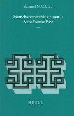 Manichaeism in Mesopotamia and the Roman East