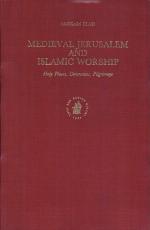 Islamic History and Civilization, Medieval Jerusalem and Islamic Worship