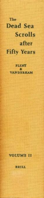 The Dead Sea Scrolls After Fifty Years