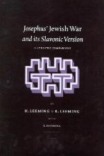 Josephus' Jewish War and Its Slavonic Version