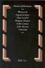 Oudtestamentische Studikn, Women in Ugarit and Israel