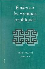 Etudes Sur Les Hymnes Orphiques (Religions in the Graeco-Roman World)