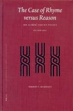 The Case of Rhyme Versus Reason: Ibn Al-Rūmī And His Poetics in Context (Brill Studies in Middle Eastern Literatures)