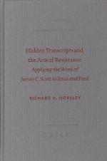 Hidden Transcripts and the Arts of Resistance