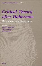 Critical Theory After Habermas