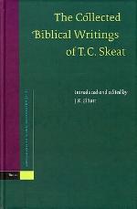 The Collected Biblical Writings of T.C. Skeat