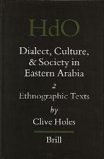 Dialect, Culture, and Society in Eastern Arabia, Volume 2