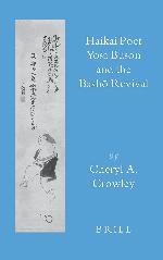 Haikai Poet Yosa Buson and the Bashō Revival (Brill's Japanese Studies Library)