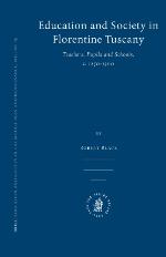 Education and Society in Florentine Tuscany