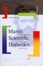 Marx's Scientific Dialectics