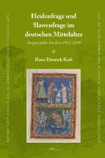 Heidenfrage Und Slawenfrage Im Deutschen Mittelalter