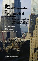 The Moral Dimension Of Asymmetrical Warfare