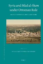 Syria and Bilad Al-Sham Under Ottoman Rule