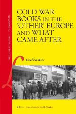 Cold War Books in the Other Europe and What Came After