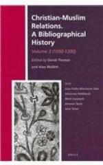 Christian-Muslim Relations. a Bibliographical History. Volume 3