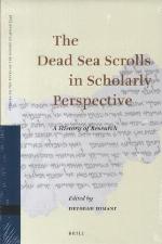 The Dead Sea Scrolls in Scholarly Perspective