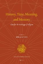 History, Time, Meaning, and Memory