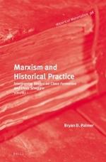 Marxism and Historical Practice, Volume I