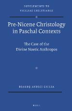 Pre-Nicene Christology in Paschal Contexts