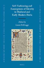 Self-Fashioning and Assumptions of Identity in Medieval and Early Modern Iberia