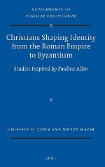 Christians Shaping Identity from the Roman Empire to Byzantium