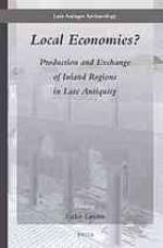 Local economies? : production and exchange of inland regions in late antiquities