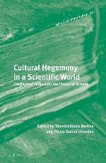 Cultural hegemony in a scientific world : Gramscian concepts for the history of science