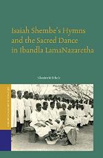 Isaiah Shembe S Hymns and the Sacred Dance in Ibandla Lamanazaretha