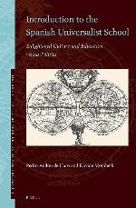 Introduction to the Spanish Universalist School Enlightened Culture and Education versus Politics (History of Early Modern Educational Thought)