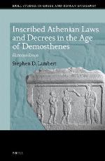 Inscribed Athenian Laws and Decrees in the Age of Demosthenes