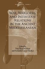 War, warlords, and interstate relations in the ancient Mediterranean