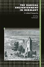 The radical enlightenment in Germany : a cultural perspective