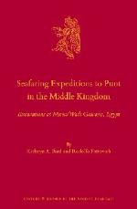 Seafaring expeditions to Punt in the Middle Kingdom : excavations at Mersa/Wadi Gawasis, Egypt