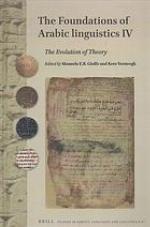 The foundations of Arabic linguistics IV : the evolution of theory