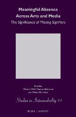 Meaningful absence across arts and media : the significance of missing signifiers