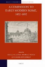 A Companion to Early Modern Rome, 1492-1692